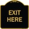 Signmission Designer Series Sign-Exit Here, Black & Gold Heavy-Gauge Aluminum, 18" H, 18" L, BG-1818-9846 A-DES-BG-1818-9846 - alternate 1